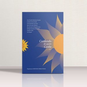 Doe R$ 40 e ganhe o livro "Cuidando de Quem Cuida (vol. 2)"