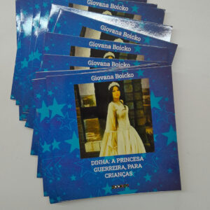 Doe R$ 65 e ganhe o livro "Dinha: A Princesa Guerreira - Para crianças", de Giovana Boicko